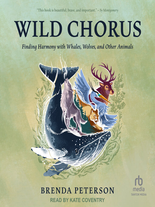 Title details for Wild Chorus by Brenda Peterson - Available
